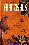 Franziskus - Ein historischer Roman - Joan Mueller