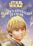 Star Wars Episode 1 Anakin's Adventures to Color (Coloring Book)