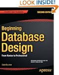Beginning Database Design: From Novic...