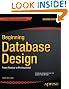 Beginning Database Design: From Novice to Professional