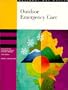 Outdoor Emergency Care: Comprehensive Care for Nonurban Settings