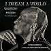 I Dream a World: Portraits of Black Women Who Changed America