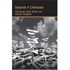 Signposts in Cyberspace: The Domain Name System and Internet Navigation
