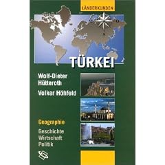 T�rkei: Geographie - Geschichte - Wirtschaft - Politik
