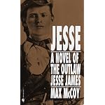 Jesse: A Novel of the Outlaw Jesse James book cover
