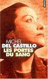Les Portes du sang par Michel del Castillo Les Portes du sang par Michel del Castillo