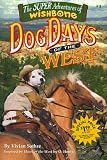 Dog Days Of The West : The Super Adventures Of Wishbone