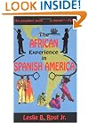 The African Experience in Spanish America