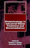 Biotechnology in Industrial Waste Treatment and Bioremediation