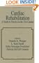 Cardiac Rehabilitation: A Guide to Practice in the 21st Century (Fundamental and Clinical Cardiology)