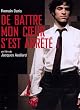 De battre, mon coeur s'est arr�t�
