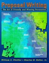 Proposal Writing: The Art of Friendly and Winning Persuasion
