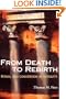 From Death to Rebirth: Ritual and Conversion in Antiquity