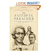 The Faithful Preacher: Recapturing the Vision of Three Pioneering African-American Pastors