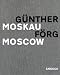 Books : Günther Förg: Moscow