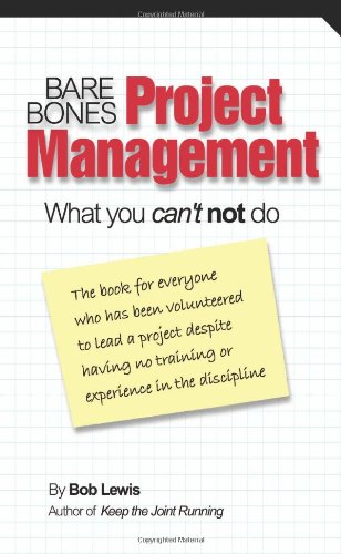 Bare Bones Project Management: What you can't not do