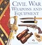 Civil War Weapons and Equipment