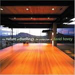 The Nature of Dwellings: The Architecture of David Hovey book cover