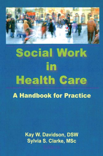 Social Work in Health Care: A Handbook for Practice: Pt 1-2