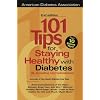 101 Tips For Staying Healthy with Diabetes (& Avoiding Complications)