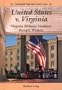 United States V. Virginia: Virginia Military Institute Accepts Women (Landmark Supreme Court Cases)