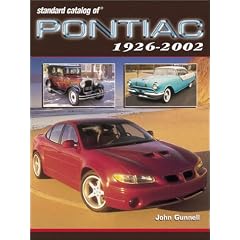 Standard Catalog of Pontiac 1926-2002 (Standard Catalog of Pontiac)