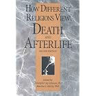 How Different Religions View Death and Afterlife by Christopher Jay Johnson and Christopher Jay Johnson; Marsha G. McGee