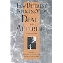 How Different Religions View Death & Afterlife