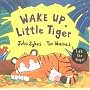 Wake Up, Little Tiger