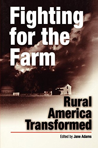 Fighting for the Farm: Rural America TransformedFrom University of Pennsylvania Press Fighting for the Farm: Rural America TransformedFrom University of Pennsylvania Press