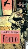 Franio - Erz&auml;hlungen. - Radek Knapp