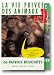 La Vie priv�e des animaux - Vol.1&2