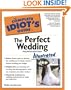 The Complete Idiot's Guide to the Perfect Wedding Illustrated 4E