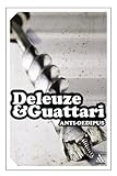 Anti-Oedipus: Capitalism and Schizophrenia
