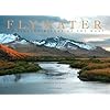 Flywater: Fly-Fishing Rivers of the West
