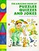The Amazing Book of Puzzles, Quizzes and Jokes