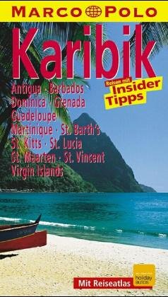 Karibik. Kleine Antillen. Marco Polo Reiseführer. Reisen mit Insider- Tips