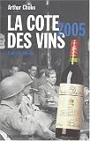 Revue Editions de l'Amateur  / La cote des vins 2005