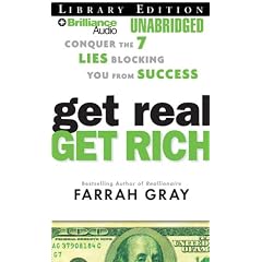 Get Real, Get Rich: Conquer the 7 Lies Blocking You from Success by Farrah Gray