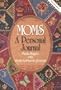 Moms: A Personal Journal