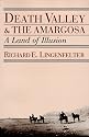 Death Valley and the Amargosa: A Land of Illusion