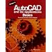 Autocad and Its Applications Basics: Release 14