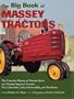 The Big Book of Massey Tractors: An Album of Favorite Farm Tractors from 1900-1970