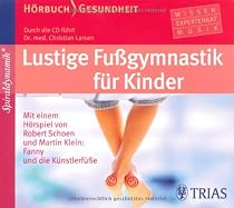 Lustige Fu&szlig;gymnastik f&uuml;r Kinder