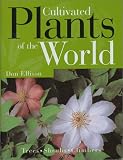 Cultivated Plants of the World: Trees * Shrubs * Climbers