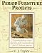 Books : Period Furniture Projects: Plans and Full Instructions for 20 Distinctive Pieces