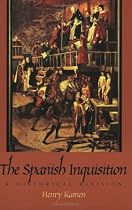 The Spanish Inquisition: A Historical Revision