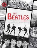 The Beatles : a photographic history of John, Paul, George and Ringo