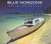 Blue Horizons: Images from a Golden Age of Travel