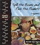 Spill the Beans and Pass the Peanuts: Legumes (Plants We Eat)